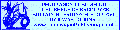 Pendragon Publishing publishers of BackTrack Brotain's leading historical railway journal and the Railways in Transition series of books.